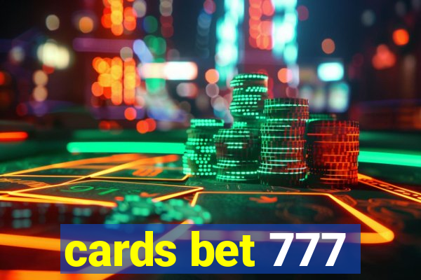 cards bet 777